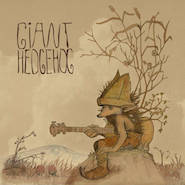 Review: Giant Hedgehog - Giant Hedgehog