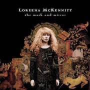 Loreena McKennitt: The Mask And Mirror (1994) – Limitierte 180g-Vinyl-Edition