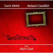 Luca Aletta: TangOstinato (feat. Stefano Cardillo)