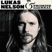 Lukas Nelson & Promise Of The Real: Lukas Nelson & Promise Of The Real