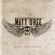 Matt O'Ree Band: Brotherhood