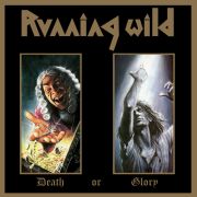 Running Wild: Death Or Glory (Deluxe Expanded Edition)