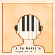 Sula Bassana: Organ Accumulator + Disappear