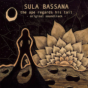 Sula Bassana: The Ape Regards His Tail – Original Soundtrack