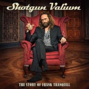 Shotgun Valium: The Story Of Frank Tranquill