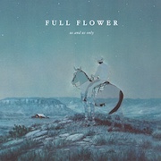 Review: Us And Us Only - Full Flower