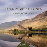 Various Artists: Folk & Great Tunes From Scotland