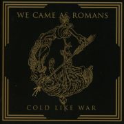 Review: We Came As Romans - Cold Like War