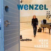 Review: Wenzel - Wenn wir warten