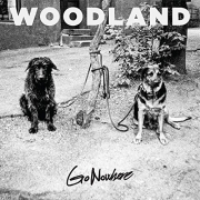 Woodland: Go Nowhere