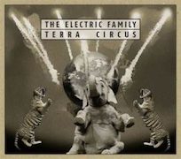Review: The Electric Family - Terra Circus