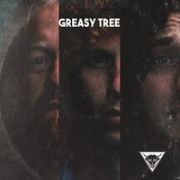 Greasy Tree: Greasy Tree