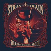 Stray Train: II - Blues From The Hell: The Legend of the Courageous Five