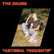 Review: The Drums - Abysmal Thoughts