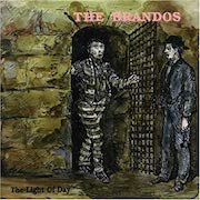 Review: The Brandos - Honor Among Thieves (1987) / Gunfire At Midnight (1992) / The Light Of The Day (1994) - Re-Issues