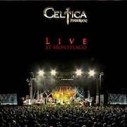Celtica: Live At Montelago