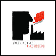 Chlorine Free: Free Speech