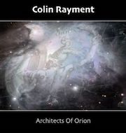 Colin Rayment: Architects Of Orion