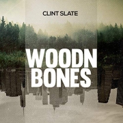 Review: Clint Slate - Woodn Bones