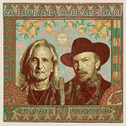 Dave Alvin and Jimmie Gilmore: Downey To Lubbock