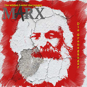 Die Grenzgänger: Die wilden Lieder des jungen Marx