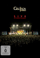 Celtica: Live At Montelago – die DVD