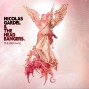 Nicolas Gardel & The Headbangers: The Iron Age