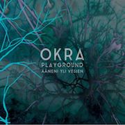 Okra Playground: Ääneni Yli Vesien – My Voice Over The Water
