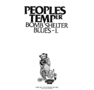 Peoples Temper: Bomb Shelter Blues – I.