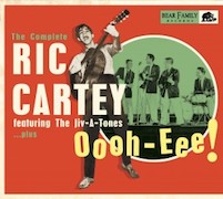 Ric Cartey: Oooh-Eee! - The Complete Ric Cartey