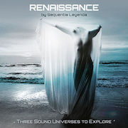 Sequentia Legenda: Renaissance – Three Sound Universes To Explore