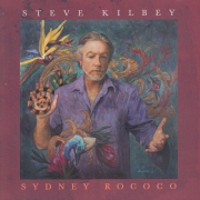 Steve Kilbey: Sydney Rococo