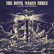 Review: The Devil Makes Three - Chains Are Broken