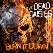 Review: The Dead Daisies - Burn It Down