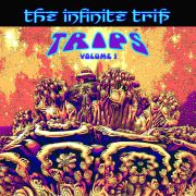 The Infinite Trip: TRIPS Volume 1