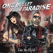 Die So Fluid: One Bullet From Paradise