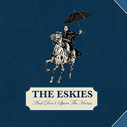 Review: The Eskies - And Don’t Spare The Horses
