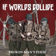 Review: If Worlds Collide - Broken Man's Poem