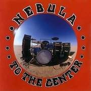 Nebula: Let It Burn / To The Center / Dos EP‘s
