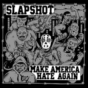 Slapshot: Make America Hate Again