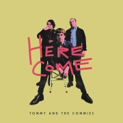 Review: Tommy and the Commies - Here Come …