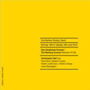 Christopher Dell: Das Arbeitende Konzert / The Working Concert (Revision VI-VII)“