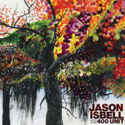 Jason Isbell and the 400 Unit: Jason Isbell and the 400 Unit