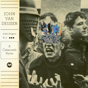 John Van Deusen: (I Am) Origami Pt. 3 – A Catacomb Hymn
