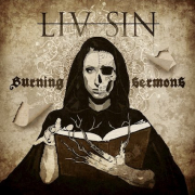 Liv Sin: Burning Sermons