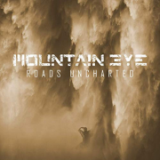 Mountain Eye: Roads Uncharted