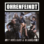 Review: Ohrenfeindt - Mit Vollgas & Blaulicht - Runderneuert
