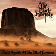 Review: The Black Moriah - Road Agents Of A Blast Furnace
