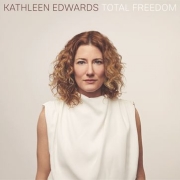 Review: Kathleen Edwards - Total Freedom