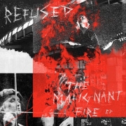Refused: The Malignant Fire